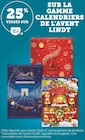 25% versés sur ma Carte U sur la gamme Calendriers de l'Avent LINDT - LINDT en promo chez Super U Mulhouse