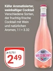 Aromatisierter, weinhaltiger Cocktail Angebote von Käfer bei GLOBUS Herne für 2,49 €