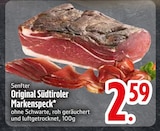 Aktuelle Schweinefleisch Angebote bei EDEKA in Augsburg Aktuelles Original Südtiroler Markenspeck Angebot bei EDEKA in Augsburg ab 2,59 €