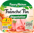 JAMBON LE TRANCHÉ FIN DEGUSTATION FLEURY MICHON à Auchan Hypermarché dans Istres JAMBON LE TRANCHÉ FIN DEGUSTATION FLEURY MICHON à Auchan Hypermarché dans Istres