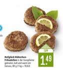 Hähnchen-Frikadellen im Angebot bei Marktkauf in Leinfelden-Echterdingen Hähnchen-Frikadellen Angebote von Hofglück bei Marktkauf Leinfelden-Echterdingen für 1,49 €