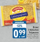 Aktuelles 7 Hühnchen Teigwaren Angebot bei EDEKA in Köln ab 0,99 €