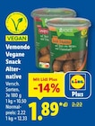 Vegane Snack Alternative von Vemondo für 1,89 € bei Lidl im Angebot Vegane Snack Alternative von Vemondo im aktuellen Lidl Prospekt