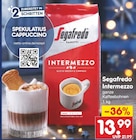 Intermezzo Angebote von Segafredo bei Netto Marken-Discount Aschaffenburg für 13,99 €