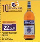 Pastis de Marseille - Bayanis - Supermarchés Match à Dunkerque Pastis de Marseille - Bayanis en promo chez Supermarchés Match Dunkerque à 22,50 €