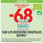 Intermarché Express - -68% de remise immédiate sur le 2ème sur les boissons végétales Bjorg : offre du catalogue Promo -68% de remise immédiate sur le 2ème sur les boissons végétales Bjorg à dans le catalogue Intermarché Express ""