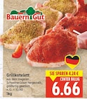 Grillkotelett im E center Prospekt Grillkotelett von Bauern Gut im aktuellen E center Prospekt für 6,66 €