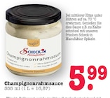 Champignonrahmsauce im Angebot bei E center in Weinheim Champignonrahmsauce Angebote von Scheck-in Manufaktur bei E center Weinheim für 5,99 €