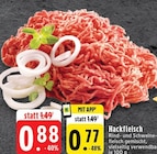 Aktuelle Hackfleisch Angebote bei EDEKA in Mönchengladbach Aktuelles Hackfleisch Angebot bei EDEKA in Mönchengladbach ab 0,77 €