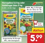 Hornspäne 2,5 kg oder Volldünger blau 5 kg Angebote bei Netto Marken-Discount Eberswalde für 5,99 €