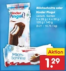 Aktuelles Milchschnitte oder Kinder Pingui Angebot bei Netto Marken-Discount in Wiesbaden ab 1,29 €