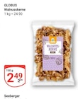 GLOBUS Weiterstadt - Walnusskerne Angebot im Prospekt Walnusskerne bei GLOBUS im Weiterstadt Prospekt für 2,49 €