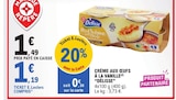 Crème aux œufs à la vanille - DÉLISSE en promo à 1,19 € chez E.Leclerc Crème aux œufs à la vanille - DÉLISSE dans le catalogue E.Leclerc