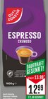 Espresso Cremoso im Angebot bei Marktkauf in Rodgau Espresso Cremoso Angebote von Gut & Günstig bei Marktkauf Rodgau für 12,99 €