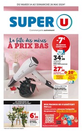 Catalogue Super U en cours à Brest, "la fête des mères À PRIX BAS !", Page 1