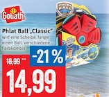 Phlat Ball Classic im Angebot bei Kaufhaus Stolz in Rostock Phlat Ball Classic Angebote von Goliath bei Kaufhaus Stolz Rostock für 14,99 €