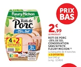 Rôti de Porc -25% de Sel Conservation sans nitrite - Fleury Michon en promo chez U Express Rôti de Porc -25% de Sel Conservation sans nitrite - Fleury Michon dans le catalogue U Express