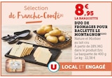 Promo Duo de fromages pour raclette à 8,95 € dans le catalogue U Express à Versailles