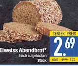 Eiweiss Abendbrot  im aktuellen EDEKA Prospekt für 2,69 €