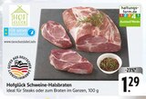 Schweine-Halsbraten Angebote von Hofglück bei E center Homburg für 1,29 €