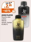 Dusche oder Lotion im Angebot bei Müller in Dormagen Dusche oder Lotion Angebote von JOHN PLAYER bei Müller Dormagen für 2,95 €