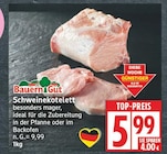 Schweinekotelett von Bauern Gut für 5,99 € bei EDEKA im Angebot Schweinekotelett von Bauern Gut im aktuellen EDEKA Prospekt
