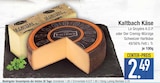 Le Gruyère A.O.P. von Kaltbach im aktuellen EDEKA Prospekt für 2,49 €