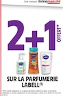 Promo 2+1 offert sur la parfumerie Labell à  dans le catalogue Intermarché à Chalon-sur-Saône