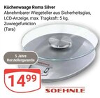 Küchenwaage Roma Silver im Angebot bei GLOBUS in Frankenthal Küchenwaage Roma Silver Angebote von SOEHNLE bei GLOBUS Frankenthal für 14,99 €