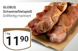 Schweinefiletspieß im Angebot bei GLOBUS in Duisburg Schweinefiletspieß Angebote von Globus bei GLOBUS Duisburg für 11,90 €