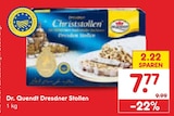 Dresdner Stollen im Angebot bei Netto Marken-Discount in Ribnitz-Damgarten Dresdner Stollen Angebote von Dr. Quendt bei Netto Marken-Discount Ribnitz-Damgarten für 7,77 €