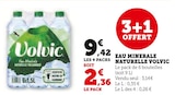 Eau Minérale Naturelle - Volvic en promo chez Super U Toulouse à 9,42 €