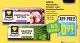 Knoblauchbutter im Angebot bei WEZ in Bad Oeynhausen Knoblauchbutter Angebote von EDEKA bei WEZ Bad Oeynhausen für 0,99 €