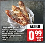 Laugenstange mit Salz für 0,99 € bei EDEKA im Angebot Laugenstange mit Salz im aktuellen EDEKA Prospekt