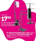 WC-BÜRSTENKOMBINATION „MANI“ für 17,99 € bei mömax im Angebot WC-BÜRSTENKOMBINATION „MANI“ im aktuellen mömax Prospekt
