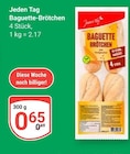 Baguette-Brötchen Angebote von Jeden Tag bei GLOBUS Saarbrücken für 0,65 €