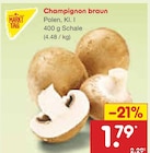 Champignon braun Angebote bei Netto Marken-Discount Hamm für 1,79 €
