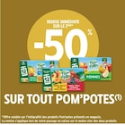 Promo -50% remise immédiate sur le 2ème sur tout Pom'potes à  dans le catalogue Intermarché à Rochetaillée