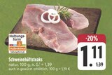 Schweinehüftsteaks natur Angebote bei E center Pirna für 1,11 €