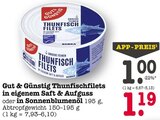 Aktuelle Saft Angebote bei EDEKA in Offenbach (Main) Aktuelles Thunfischfilets in eigenem Saft & Aufguss Angebot bei EDEKA in Offenbach (Main) ab 1,00 €