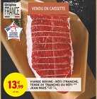 Promo Viande bovine : rôti (tranche, tende de tranche) à 13,99 € dans le catalogue Intermarché Contact à Les Attaques