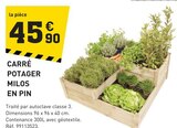 Promo Carré potager milos en pin à 45,90 € dans le catalogue Tout Faire à Saint-Fromond