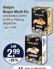 Boujee Mochi Eis im V-Markt Prospekt Boujee Mochi Eis von Dovgan im aktuellen V-Markt Prospekt für 2,99 €