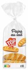 10 PAINS AU LAIT - TOP BUDGET - Intermarché à Nancy 10 PAINS AU LAIT - TOP BUDGET en promo chez Intermarché Nancy à 1,04 €