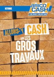 Catalogue Bricolage Brico Cash en cours à Pignan et alentours, "ALLONS-Y CASH SUR LES GROS TRAVAUX", 1 page, 01/10/2025 - 31/10/2025