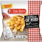 Frites de Ch'nord Surgelées - Pom Bistro à 2,58 € dans le catalogue Intermarché