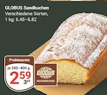 Sandkuchen Angebot in Großenstein Sandkuchen im aktuellen Prospekt bei GLOBUS in Großenstein