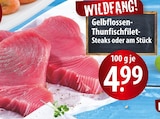 Gelbflossen-Thunfischfilet-Steaks bei famila Nordost im Prospekt "" für 4,99 €