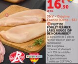 Super U Bréhal - Promo Filet de poulet fermier label rouge IGP de normandie Promo Filet de poulet fermier label rouge IGP de normandie à 16,90 € dans le catalogue Super U à Bréhal