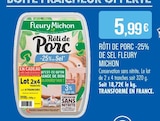 Promo Rôti de Porc -25% de Sel à 5,99 € dans le catalogue Supermarchés Match à Chaumont-en-Vexin
